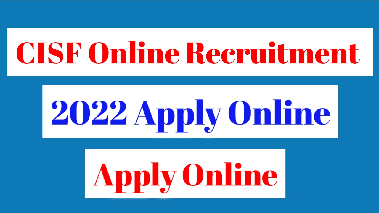 CISF Online Recruitment 2022 Apply Online