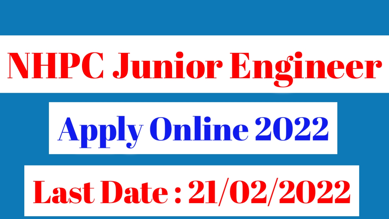 NHPC Junior Engineer Apply Online 2022