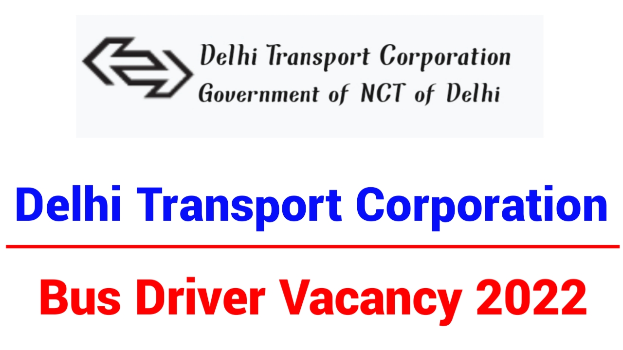DTC Bus Driver Vacancy 2022
