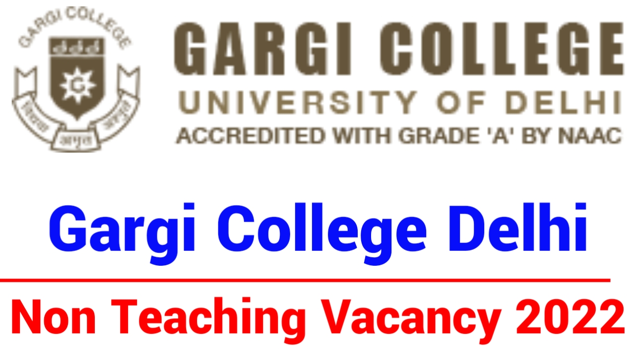 Gargi College Delhi Vacancy 2022
