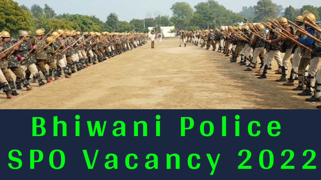 Haryana Police Bhiwani SPO Vacancy 2022