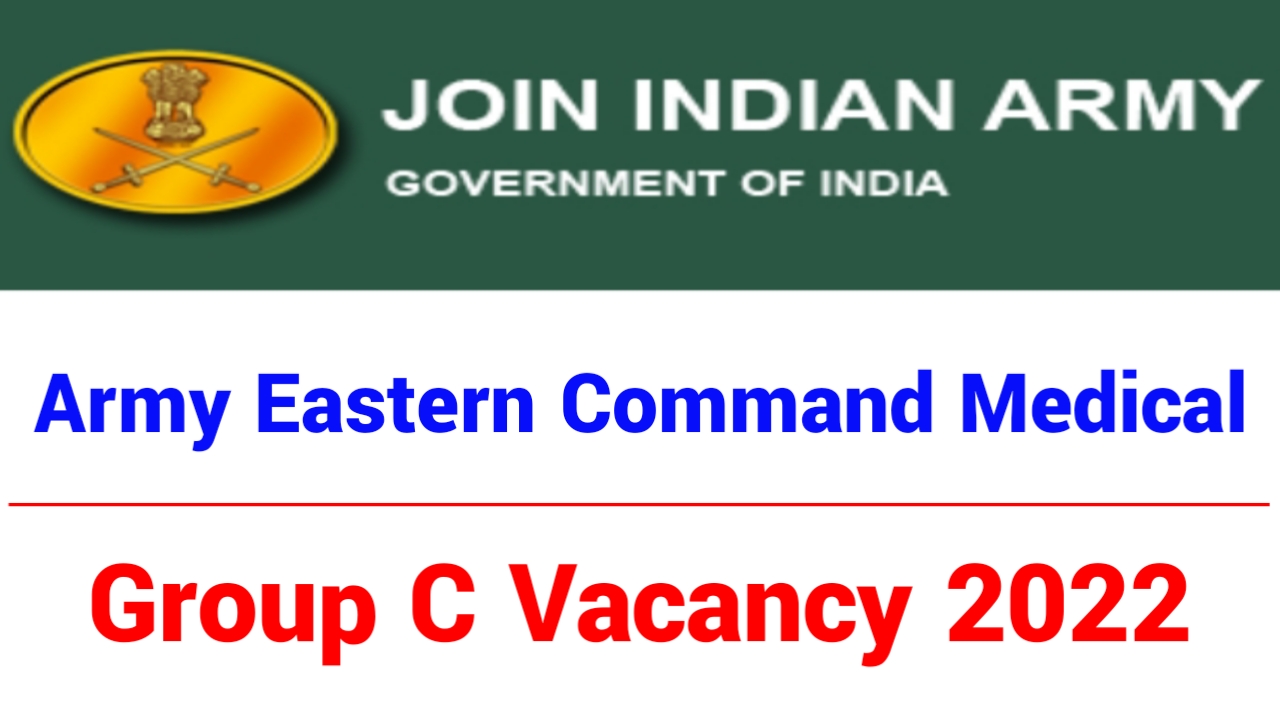 Army Eastern Command Hospital Group C Vacancy 2022