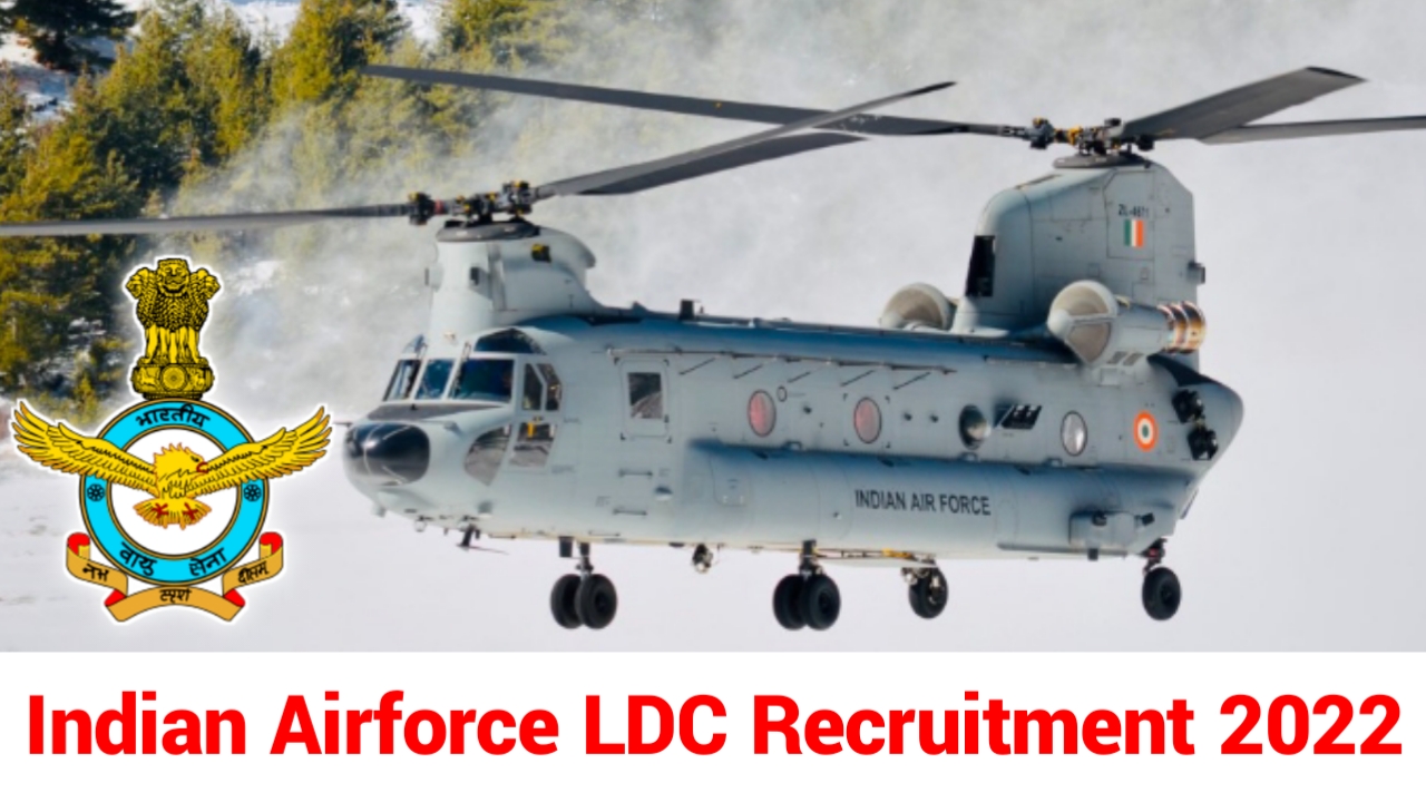 Indian Airforce LDC Recruitment 2022