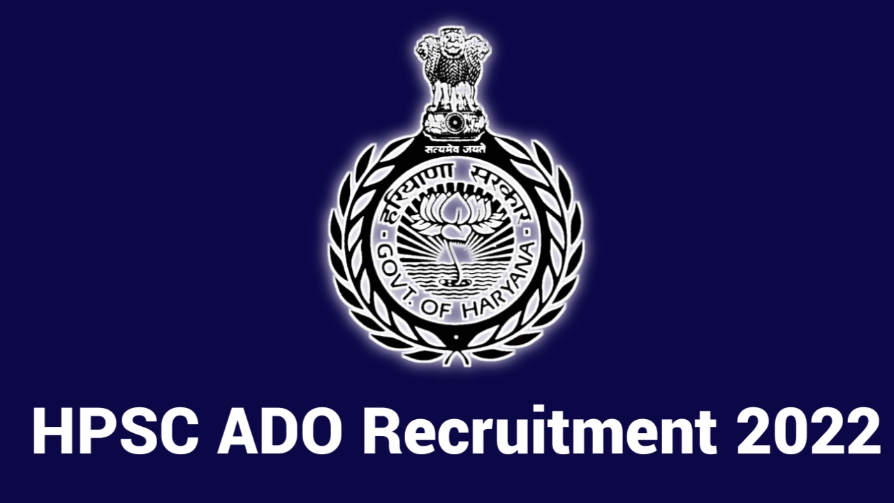 HPSC ADO Recruitment 2022