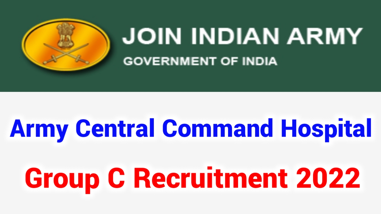 Army Central Command Lucknow Hospital Group C Recruitment 2022