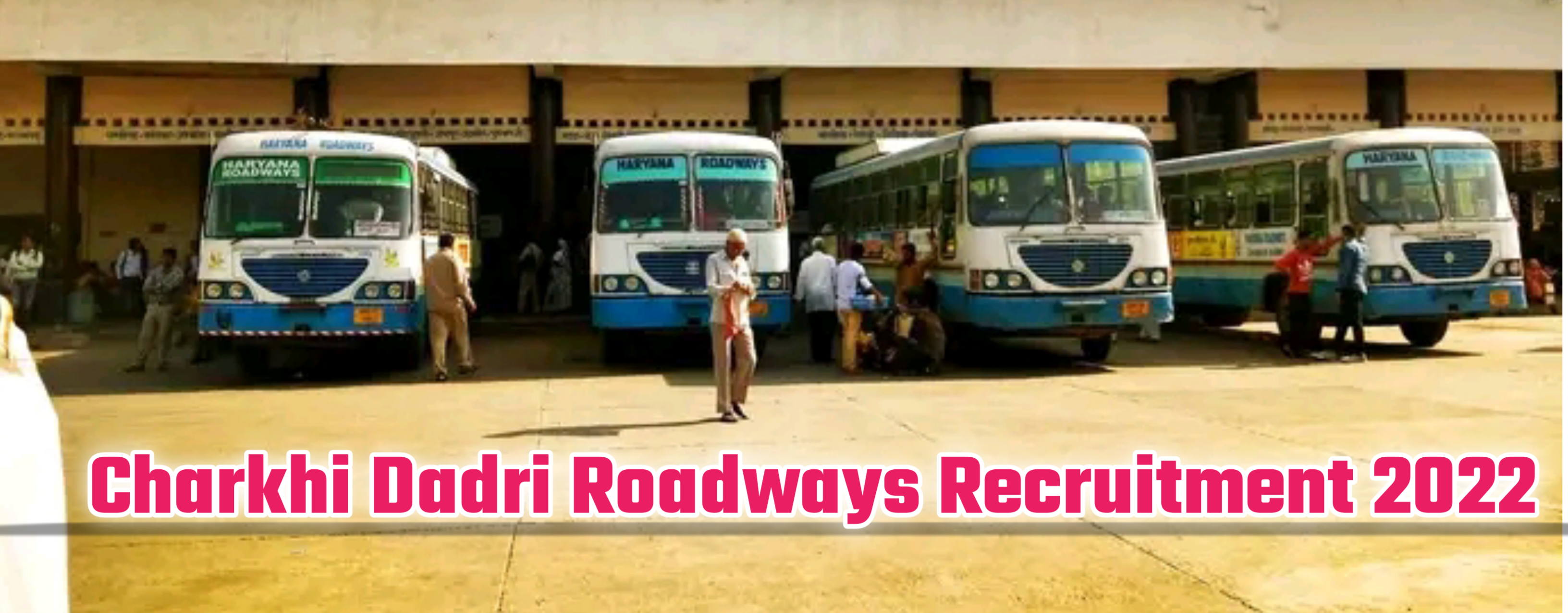 Charkhi Dadri Roadways Recruitment 2022