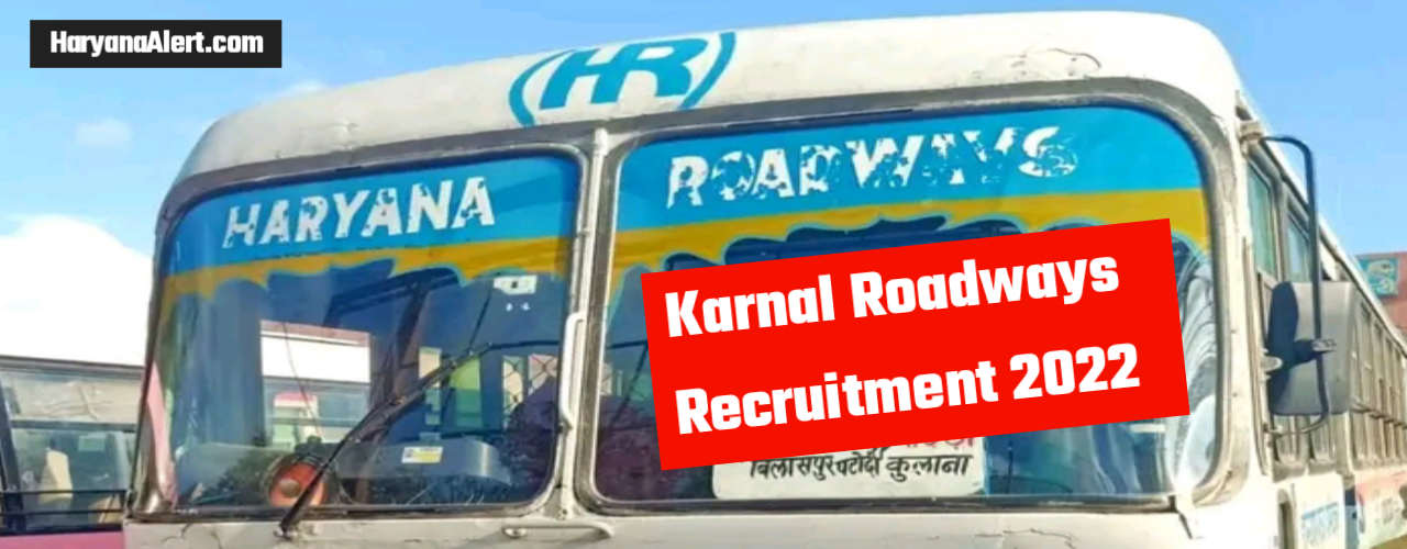Karnal Roadways Recruitment 2022