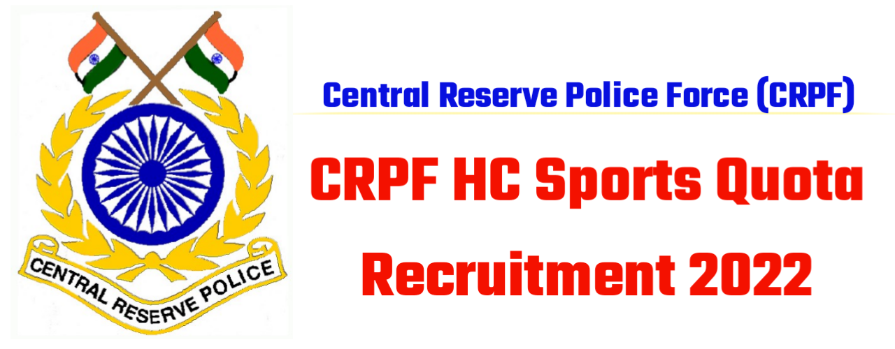 CRPF HC Sports Quota Recruitment 2022