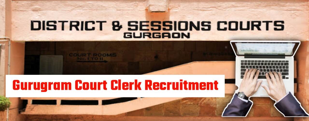 Gurugram Court Recruitment 2022